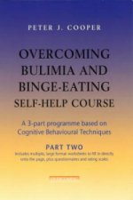 Overcoming Bulimia and Binge-Eating Self Help Course: Part Two