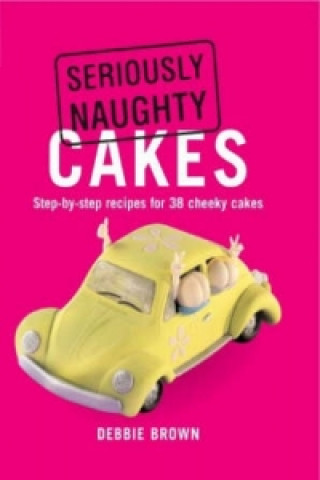 Seriously Naughty Cakes