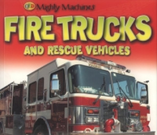 Fire Trucks and Rescue Vehicles