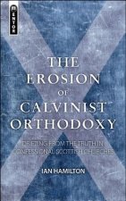 Erosion of Calvinist Orthodoxy