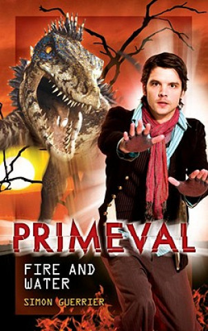 Primeval - Fire and Water