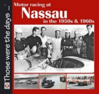 Motor Racing at Nassau in the 1950s and 1960s