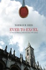 Illustrated History of the University of St Andrews