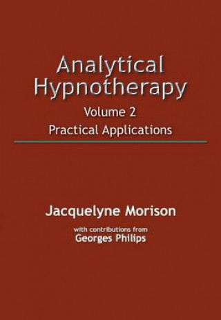 Analytical Hypnotherapy Volume 2