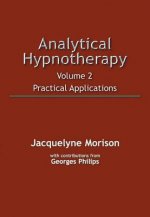 Analytical Hypnotherapy Volume 2