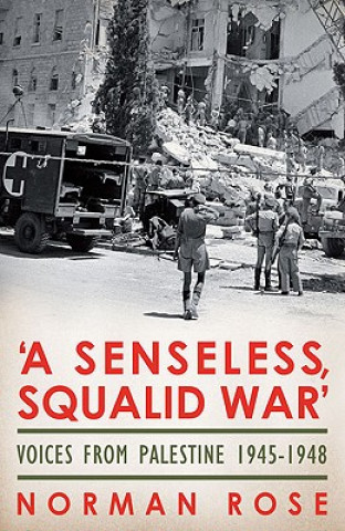 Senseless, Squalid War
