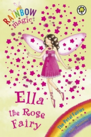 Rainbow Magic: Ella The Rose Fairy