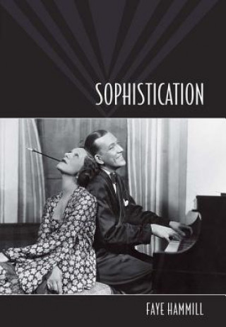 Sophistication