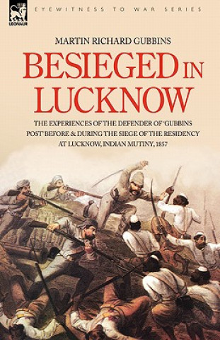 Besieged in Lucknow