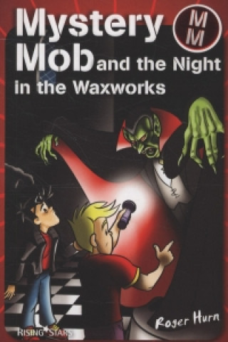 Mystery Mob and the Night in the Waxworks Series 2