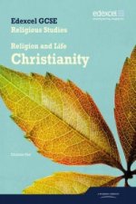 Edexcel GCSE Religious Studies Unit 2A: Religion & Life - Christianity Student Book