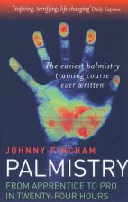 Palmistry: From Apprentice to Pro in 24 Hours - The Easiest Palmistry Course Ever Written