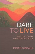 Dare to Live