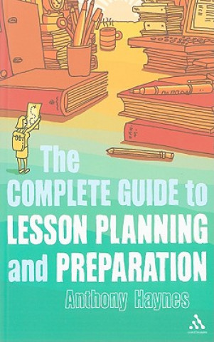 Complete Guide to Lesson Planning and Preparation