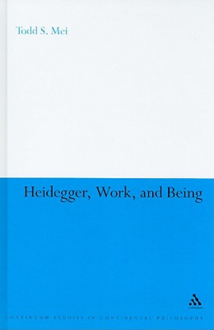 Heidegger, Work, and Being
