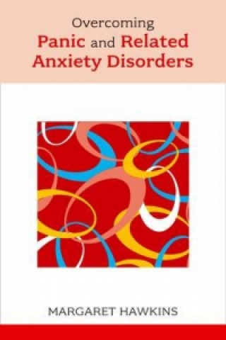 Overcoming Panic and Related Anxiety Disorders