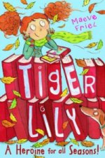 Tiger Lily a Heroine for All Seasons!