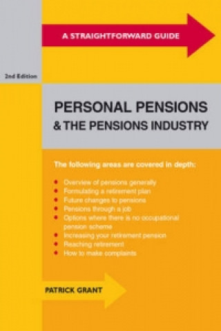 Straightforward Guide to Personal Pensions and the Pensions Industry