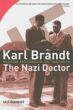 Karl Brandt: The Nazi Doctor