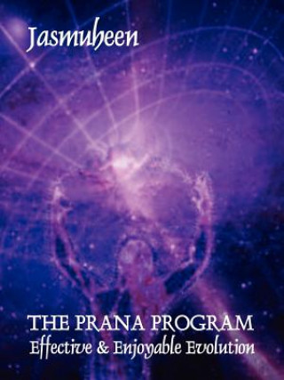 PRANA PROGRAM - Effective & Enjoyable Evolution