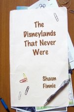 Disneylands That Never Were