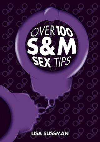 Over 100 S&M Sex Tips