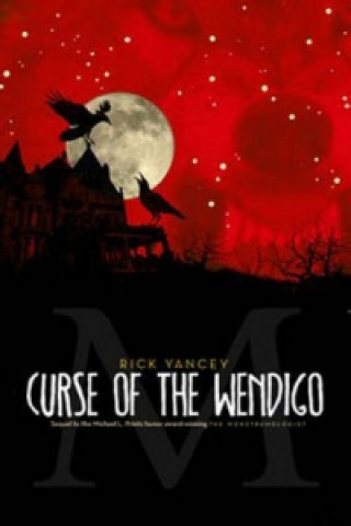 Monstrumologist: Curse of the Wendigo