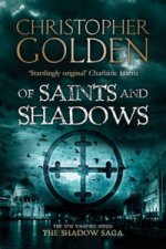 Of Saints and Shadows