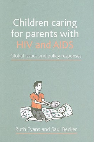 Children caring for parents with HIV and AIDS