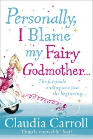 Personally, I Blame My Fairy Godmother