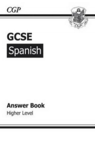 GCSE Spanish Answers (for Workbook) - Higher (A*-G Course)