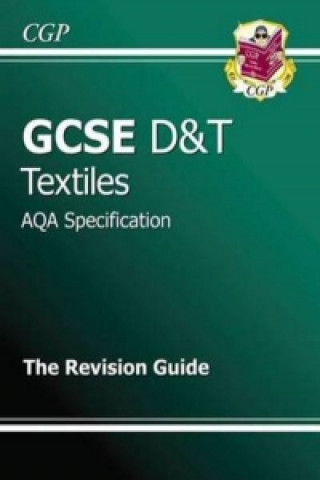 GCSE Design & Technology Textiles AQA Revision Guide (A*-G C
