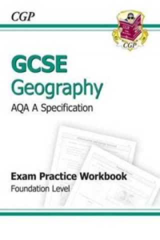 GCSE Geography AQA A Exam Practice Workbook - Foundation (A*