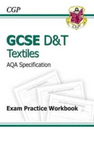 GCSE D&T Textiles AQA Exam Practice Workbook (A*-G Course)