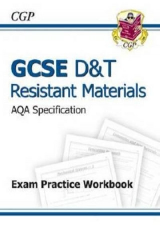 GCSE D&T Resistant Materials AQA Exam Practice Workbook (A*-