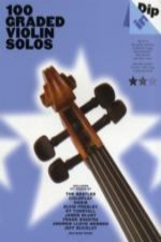 Dip In - 100 Graded Violin Solos