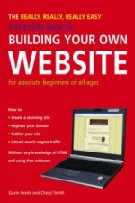 Really, Really, Really Easy Step-by-step Guide to Building Your Own Website