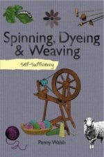 Self-sufficiency Spinning, Dyeing and Weaving