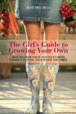 Girls Guide to Growing Your Own