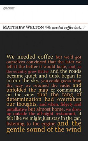 'We Needed Coffee but...'