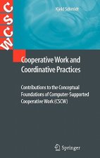 Cooperative Work and Coordinative Practices