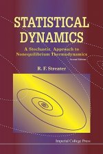 Statistical Dynamics: A Stochastic Approach To Nonequilibrium Thermodynamics (2nd Edition)