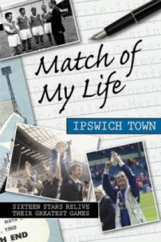 Match of My Life Ipswich Town