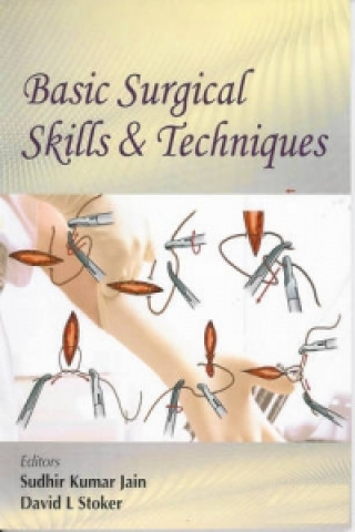 Basic Surgical Skills and Techniques