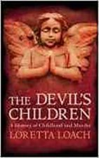 Devils Children Hist Of Childhood & Murd