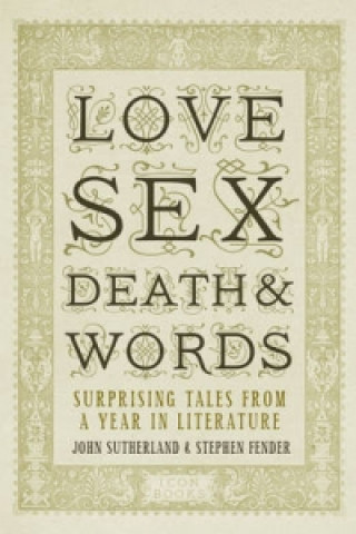 Love, Sex, Death and Words