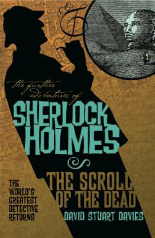 Further Adventures of Sherlock Holmes: The Scroll of the Dead