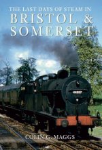 Last Days of Steam in Bristol and Somerset