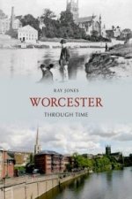 Worcester Through Time