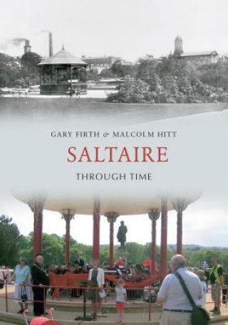 Saltaire Through Time